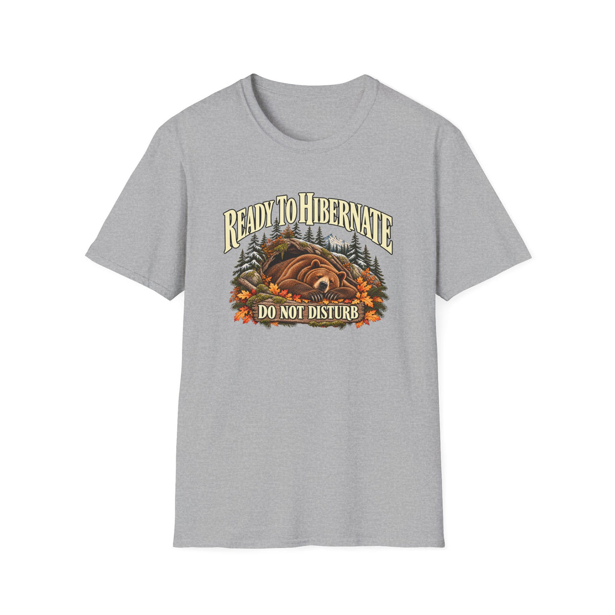 Ready to Hibernate Bear T-Shirt