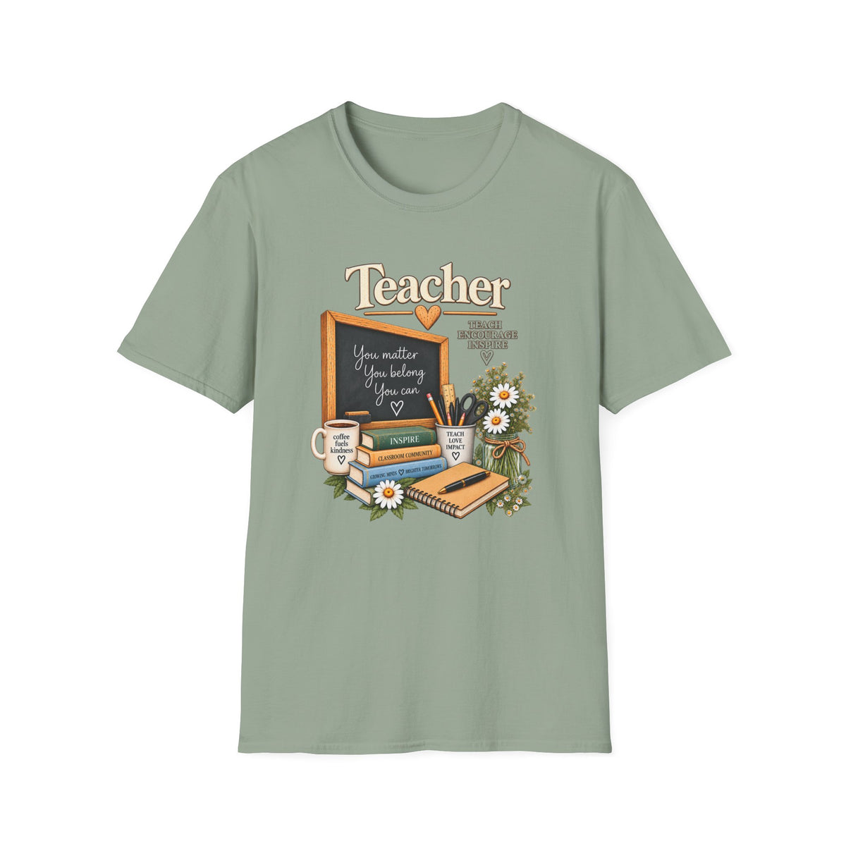 Teacher Appreciation T-Shirt – 'You Matter, You Belong, You Are Seen' Chalkboard Design