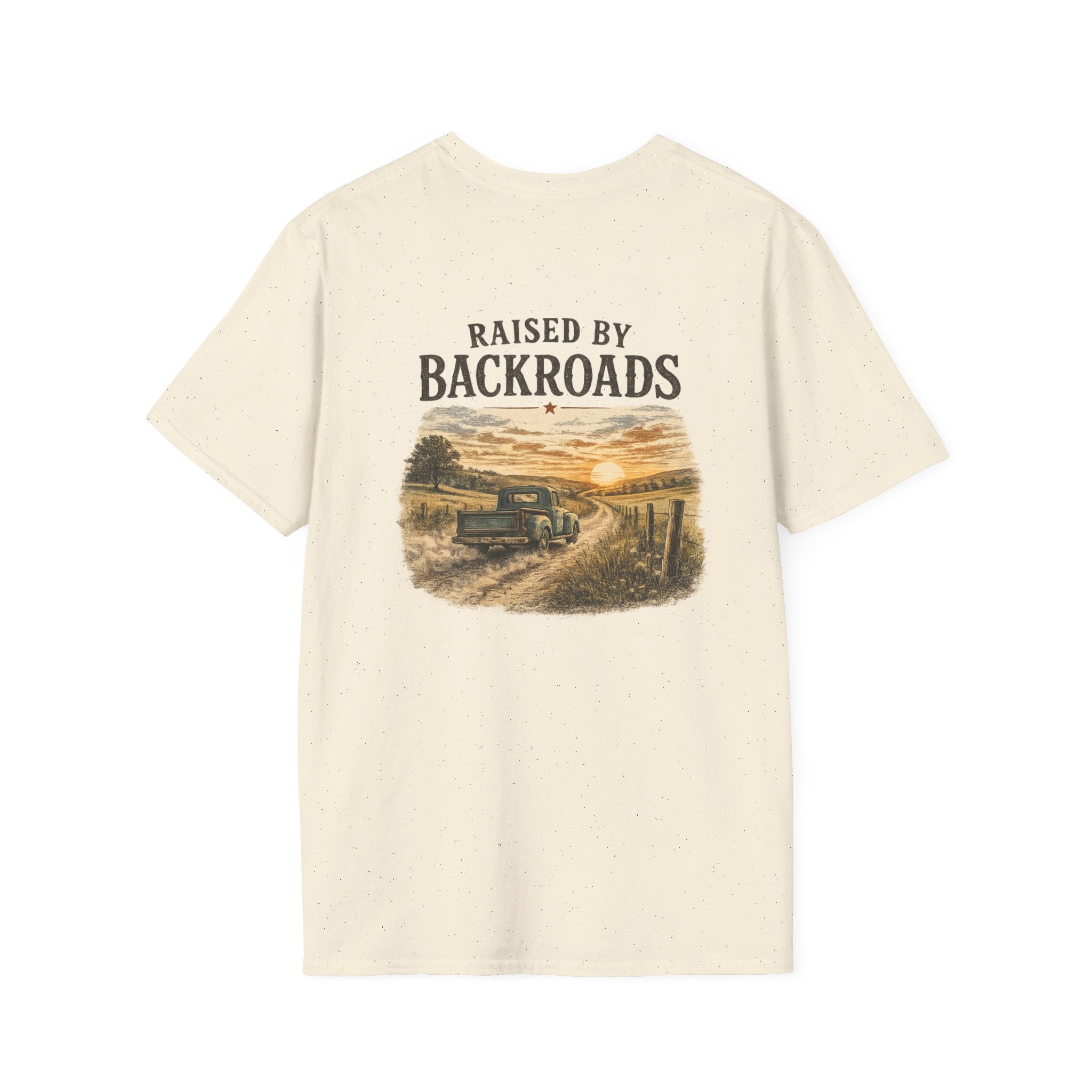 Raised by BackRoads T-Shirt — Design on back