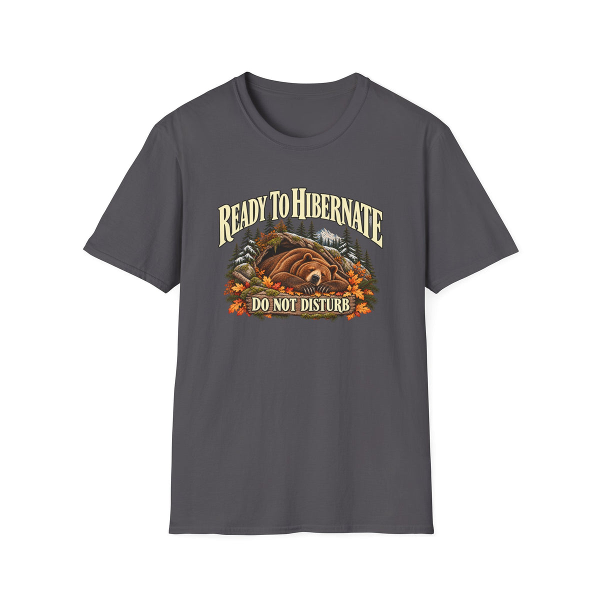 Ready to Hibernate Bear T-Shirt
