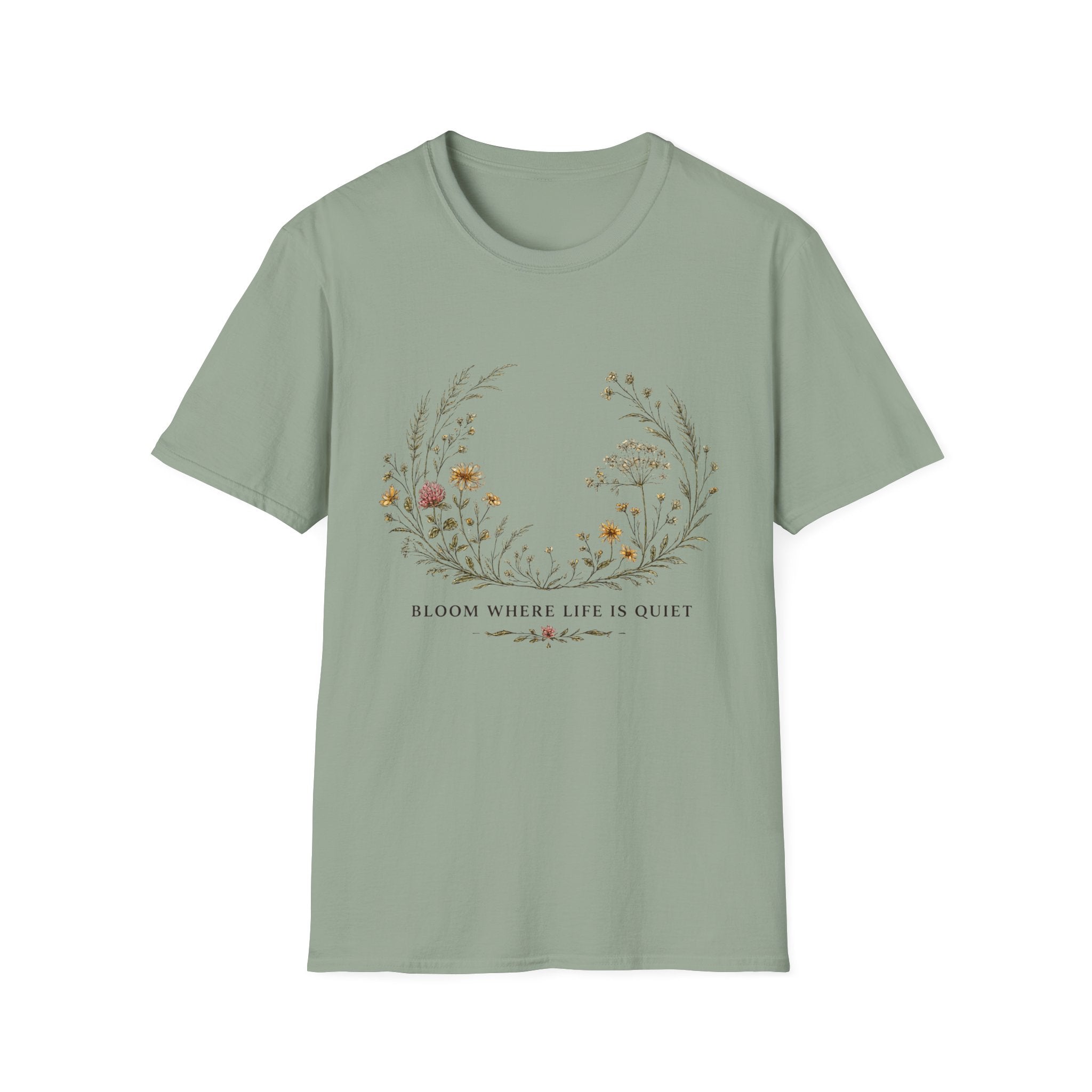 Floral Meadow T-Shirt — 'Bloom Where Life is Quiet' Botanical Graphic Tee