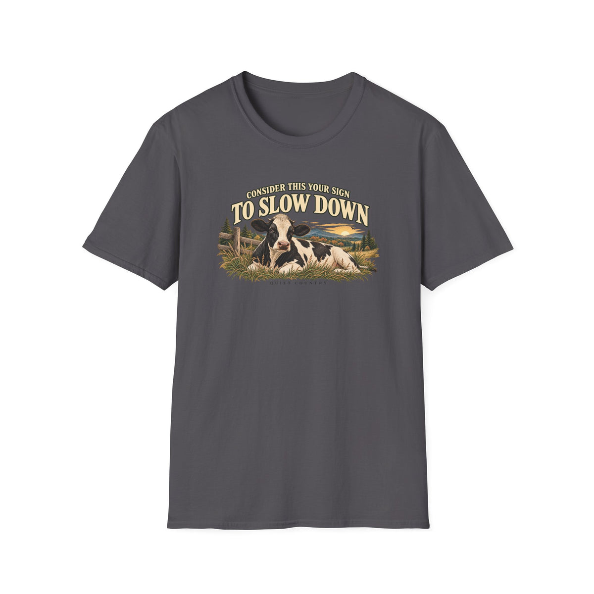 Cow Print Cow T-Shirt – "Some Days You Just Need To Slow Down" Relaxed Farm Tee