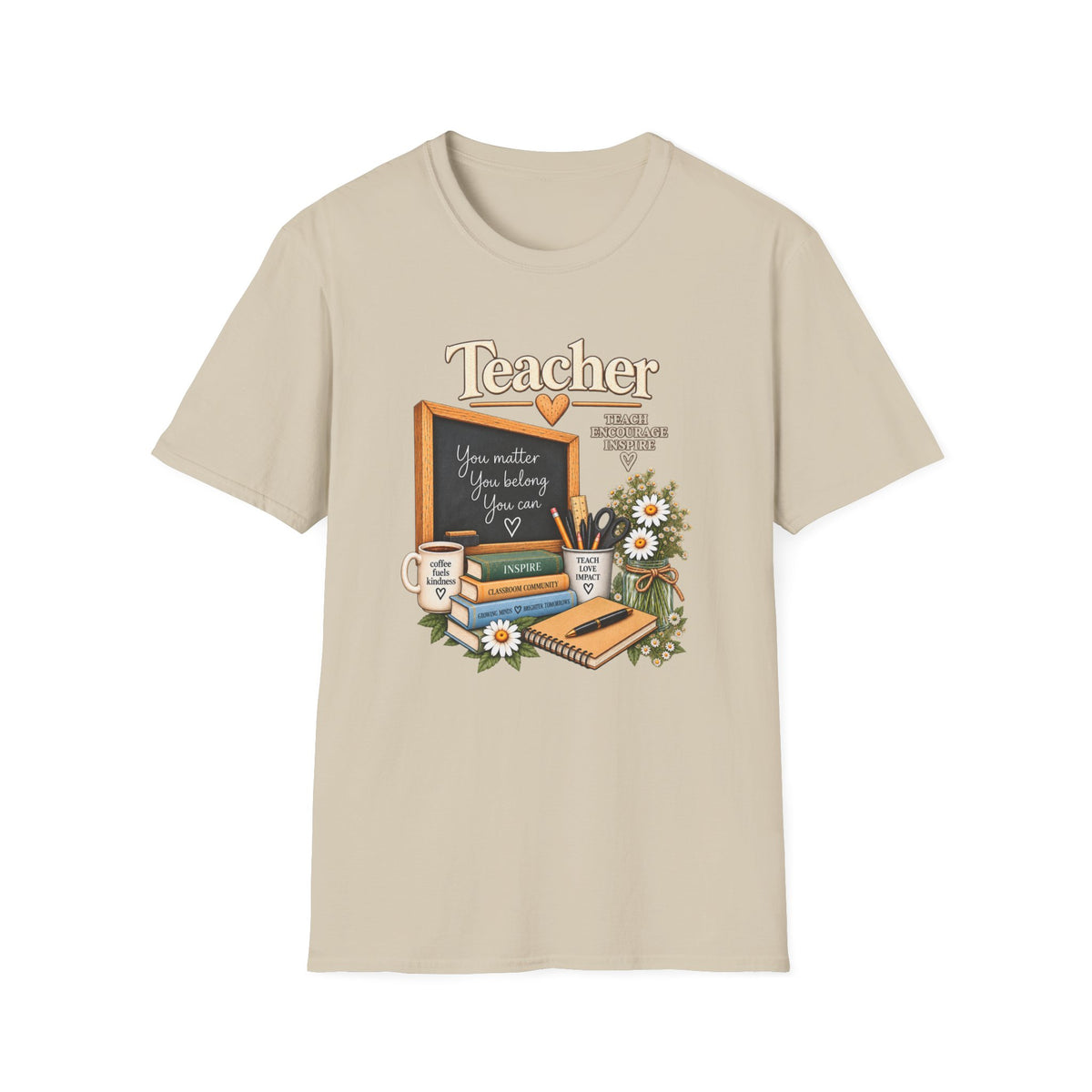 Teacher Appreciation T-Shirt – 'You Matter, You Belong, You Are Seen' Chalkboard Design