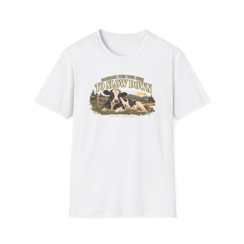 Cow Print Cow T-Shirt – "Some Days You Just Need To Slow Down" Relaxed Farm Tee